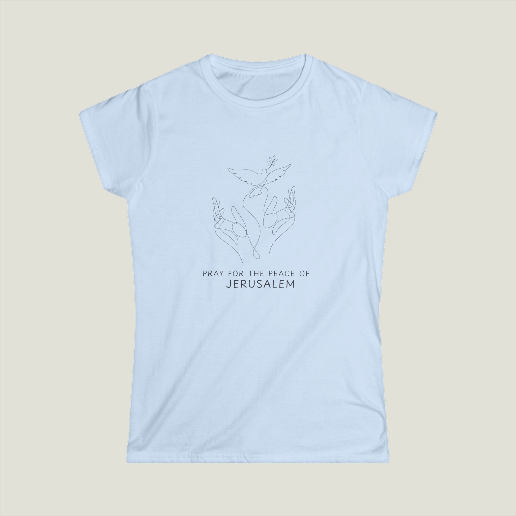 Pray For The Peace Of Jerusalem, Women's Soft style T-shirt